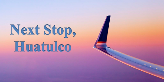 flights to huatulco